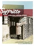 Soffritto: A delicious Ligurian memoir: A Delicious Ligurian Memoir