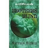 Brothers Blind (Atopia)