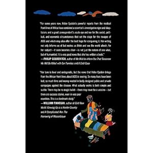 The Invisible Cure: Africa, the West, and the Fight Against AIDS