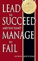 Lead to Succeed and You Won't Manage to Fail