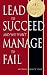 Lead to Succeed and You Won't Manage to Fail Lead to Succeed and You Won't Manage to Fail