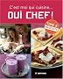Oui Chef ! : C'est moi qui cuisine..., Tome 2