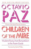 Children of the Mire: Modern Poetry from Romanticism to the Avant-Garde (The Charles Eliot Norton Lectures)