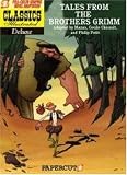 Classics Illustrated Deluxe #2: Tales of the Brothers Grimm (Classics Illustrated Deluxe Graphic Novels)