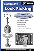 Visual Guide to Lock Picking (Third Edition)