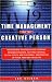 Time Management for the Creative Person: Right-Brain Strategies for Stopping Procrastination, Getting Control of the Clock and Calendar, and Freeing Up Your Time and Your Life