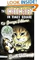 The Cricket in Times Square (Chester Cricket and His Friends)