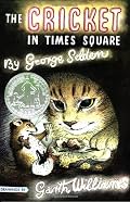 The Cricket in Times Square (Chester Cricket and His Friends)