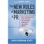 The New Rules of Marketing and PR: How to Use News Releases, Blogs, Podcasting, Viral Marketing and Online Media to Reach Buyers Directly
