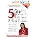 5 Steps to the Hollywood A-List Smile: How the Stars Get That Perfect Smile and How you Can Too!