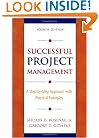 Successful Project Management: A Step-by-Step Approach with Practical Examples