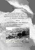 Aoypmata : critical essays on the archaeology of the Eastern Mediterranean in honour of E. Susan Sherratt