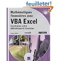 Math�matiques financi�res avec VBA Excel (2i�me �dition) - Construisez votre biblioth�que de fonctions