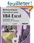 Math�matiques financi�res avec VBA Excel (2i�me �dition) - Construisez votre biblioth�que de fonctions