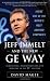 Jeff Immelt and the New GE Way: Innovation, Transformation and Winning in the 21st Century photo
