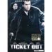 Ticket Out