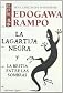 La lagartija negra & La bestia entre las sombras/ The Black Lizard & The Beast in the Shadow (La Barca De Caronte/ the Boat of Caronte) (Spanish Edition) 1 Tra edition (Authors) Rampo, Edogawa (2008) published by Jaguar Ediciones 2008-11-30 [Paperback]