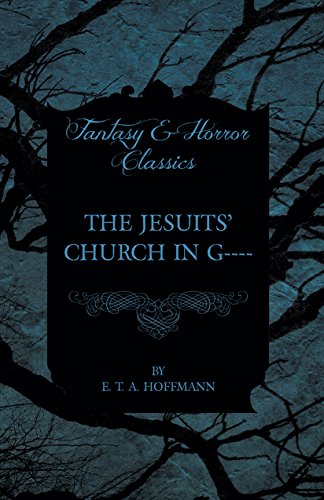The Jesuits' Church in G---- (Fantasy and Horror Classics)