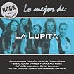 Rock en Espanol: Lo Mejor de la Lupita
