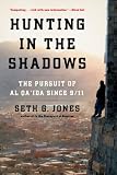 Hunting in the Shadows: The Pursuit of al Qaida since 9/11
