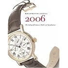 Wristwatch Annual 2006: The Catalog Of Producers, Prices, Models And Specifications by Peter Braun