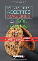 Mes petites recettes magiques au son d'avoine
