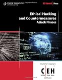 Ethical Hacking and Countermeasures: Attack Phases (EC-Council Certified Ethical Hacker (Ceh))