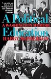 A Political Education: A Washington Memoir