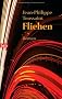 Fliehen: Roman