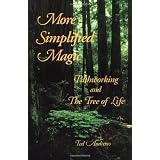 More Simplified Magic: Pathworking and the Tree of Life (Pathworking on the Tree of Life Series)by Ted Andrews