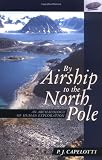 By Airship to the North Pole: An Archaeology of Human Exploration
