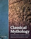 Cover of Classical Mythology, International Edition by Mark Morford Robert Lenardon Michael Sham 0199768986