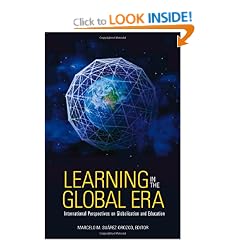 Learining in the Global Era: International Perspectives on Globalization and Education