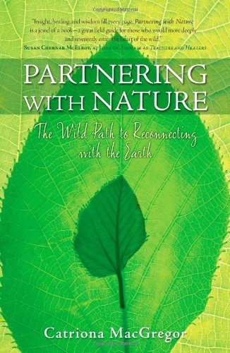Partnering with Nature: The Wild Path to Reconnecting with the Earth