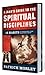 A Man's Guide to the Spiritual Disciplines: 12 Habits to Strengthen Your Walk With Christ by Patrick Morley