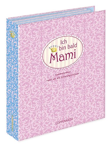 Ich bin bald Mami: Sammelordner rund um die Schwangerschaft