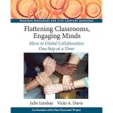 Flattening Classrooms, Engaging Minds: Move to Global Collaboration One Step at a Time