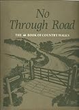 No through road : the AA book of country walks