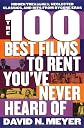 The 100 Best Films to Rent You've Never Heard Of