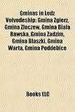 Gminas in D Voivodeship: Gmina Zgierz, Gmina Z Oczew, Gmina Bia a Rawska, Gmina Zadzim, Gmina B Aszki, Gmina Warta, Gmina Podd Bice-