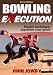 Bowling Execution - 2nd Edition