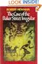 The Case of the Baker Street Irregular: A Sherlock Holmes Story