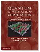 Quantum Information, Computation and Communication