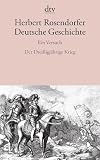 Deutsche Geschichte  Ein Versuch: Der Drei&szlig;igj&auml;hrige Krieg: BD 4 - Herbert Rosendorfer