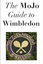 The MoJo Guide to Wimbledon Tennis