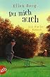 Du mich auch: Ein Rache-Roman