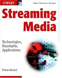 Streaming Media: Technologies, Standards, Applications