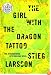 The Girl with the Dragon Tattoo (Random House Large Print)
