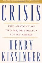 Crisis: The Anatomy of Two Major Foreign Policy Crises
