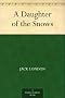 A Daughter of the Snows